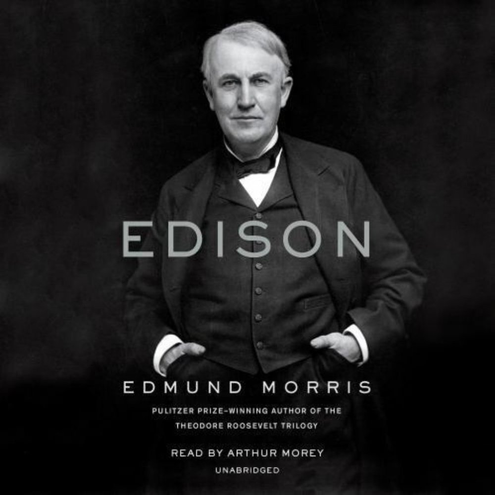 Edison CD Audiobook by Edmund Morris Read by Arthur Morey